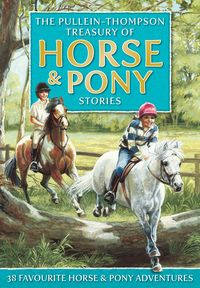 Produktbild: Pullein-Thompson, C: Treasury of Horse and Pony Stories