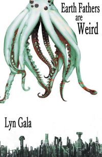 Produktbild: Earth Fathers Are Weird