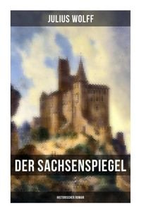 Produktbild: Der Sachsenspiegel: Historischer Roman
