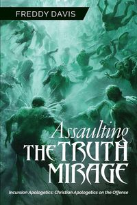 Produktbild: Assaulting the Truth Mirage