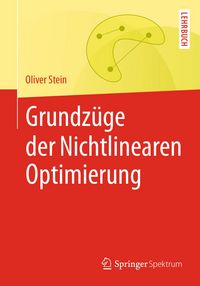 Produktbild: Grundz&uuml;ge der Nichtlinearen Optimierung