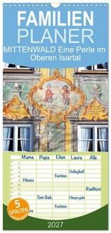 Produktbild: Familienplaner 2027 - MITTENWALD Eine Perle im Oberen Isartal mit 5 Spalten (Wandkalender, 21 x 45 cm) CALVENDO