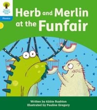 Produktbild: Oxford Reading Tree: Floppy's Phonics Decoding Practice: Oxford Level 3: Herb and Merlin at the Funfair
