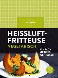 Produktbild: Hei&szlig;luftfritteuse vegetarisch