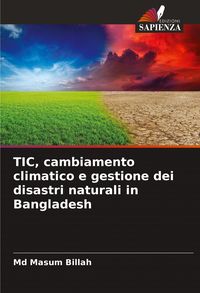 Produktbild: TIC, cambiamento climatico e gestione dei disastri naturali in Bangladesh