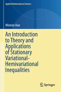 Produktbild: An Introduction to Theory and Applications of Stationary Variational-Hemivariational Inequalities