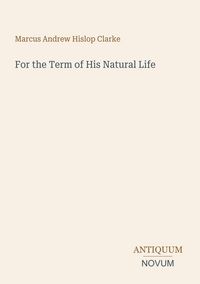 Produktbild: For the Term of His Natural Life