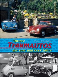 Produktbild: Unsere Traumautos der 50er und 60er Jahre