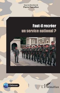 Produktbild: Faut-il recreer un service national ?
