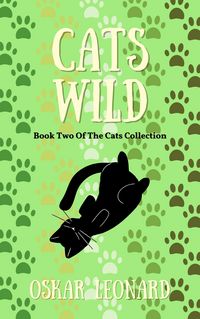 Produktbild: Cats Wild (The Cats Collection, #2)