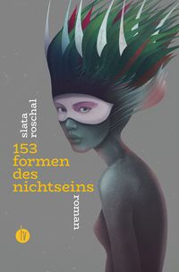 Produktbild: 153 Formen des Nichtseins | Nominiert für den Deutschen Buchpreis 2022