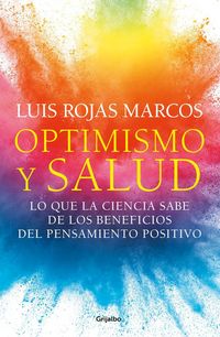 Produktbild: Optimismo y salud : lo que la ciencia sabe de los beneficios del pensamiento positivo