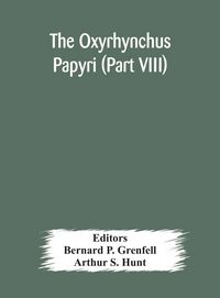 Produktbild: The Oxyrhynchus Papyri (Part Viii)