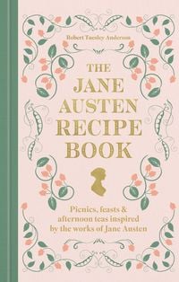 Produktbild: The Jane Austen Recipe Book