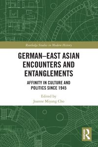 Produktbild: German-East Asian Encounters and Entanglements