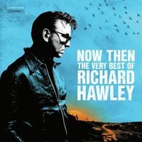 Produktbild: Now Then: The Very Best of Richard Hawley
