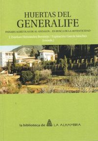 Produktbild: Huertas del Generalife : paisajes agr&iacute;colas de al-Andalus-- en busca de la autenticidad