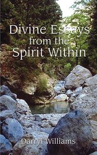 Produktbild: Divine Essays from the Spirit Within