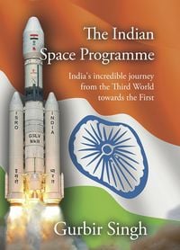 Bild vom Artikel The Indian Space Programme vom Autor Gurbir Singh