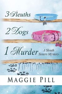 Produktbild: 3 Sleuths, 2 Dogs, 1 Murder