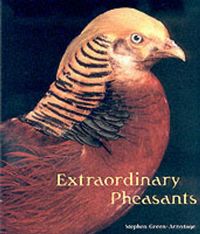 Produktbild: Green-Armytage, S: Extraordinary Pheasants
