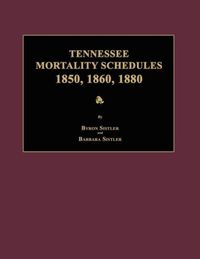 Produktbild: Tennessee Mortality Schedules 1850, 1860, 1880