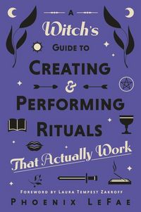 Produktbild: A Witch's Guide to Creating & Performing Rituals