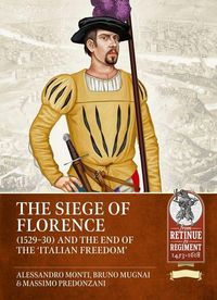 Produktbild: The Siege of Florence (1529-1530) and the 'End of Italian Freedom'
