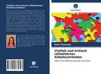 Produktbild: Vielfalt und kritisch reflektiertes Arbeitsverhalten