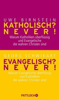 Produktbild: Katholisch? Never! / Evangelisch? Never!
