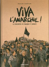 Produktbild: Viva l'anarchie ! : la rencontre de Makhno et Durruti