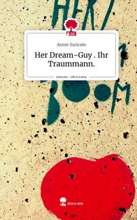 Produktbild: Her Dream-Guy . Ihr Traummann.. Life is a Story - story.one