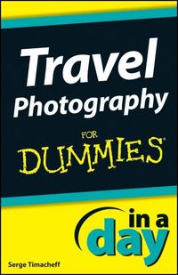 Produktbild: Travel Photography In A Day For Dummies