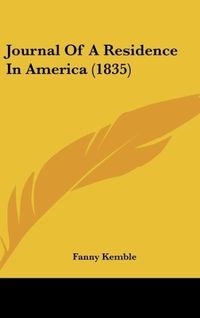 Produktbild: Kemble, F: Journal Of A Residence In America (1835)
