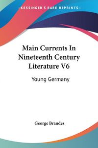 Produktbild: Brandes, G: Main Currents In Nineteenth Century Literature V