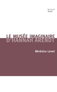 Produktbild: Le mus&eacute;e imaginaire d'Hannah Arendt