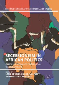 Bild vom Artikel Secessionism in African Politics vom Autor Lotje de Vries