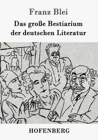 Produktbild: Das gro&szlig;e Bestiarium der deutschen Literatur