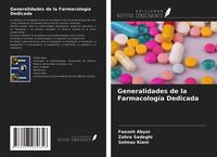 Produktbild: Generalidades de la Farmacolog&iacute;a Dedicada