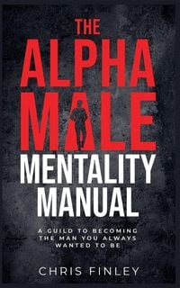 Produktbild: The Alpha Male Mentality Manual