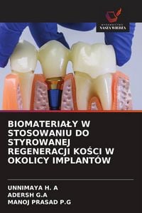 Produktbild: BIOMATERIA&iquest;Y W STOSOWANIU DO STYROWANEJ REGENERACJI KO&iquest;CI W OKOLICY IMPLANT&Oacute;W