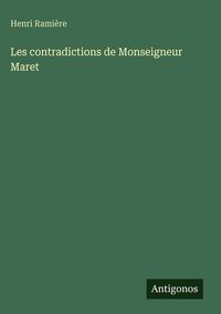 Produktbild: Les contradictions de Monseigneur Maret