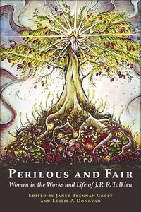 Produktbild: Perilous and Fair: Women in the Works and Life of J. R. R. Tolkien