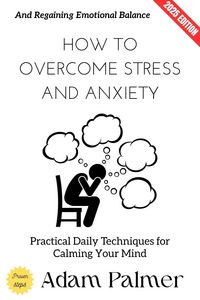 Produktbild: How to Overcome Stress and Anxiety: