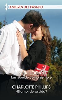 Produktbild: Tan rebelde como siempre - &iquest;El amor de su vida?