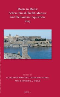 Produktbild: Magic in Malta: Sellem Bin Al-Sheikh Mansur and the Roman Inquisition, 1605