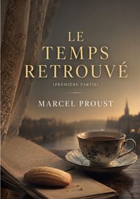 Produktbild: Le Temps retrouv&eacute;