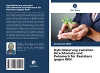 Produktbild: Hybridisierung zwischen Kirschtomate und Petomech f&uuml;r Resistenz gegen RKN