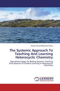 Produktbild: The Systemic Approach To Teaching And Learning Heterocyclic Chemistry