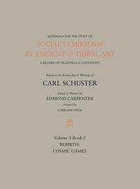 Produktbild: Social Symbolism in Ancient & Tribal Art: Rebirth: Cosmic Games